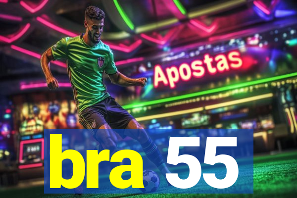 bra 55
